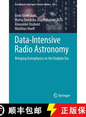 【3-4周达】Data-Intensive Radio Astronomy: Bringing Astrophysics to the Exabyte Era [9783031584701]