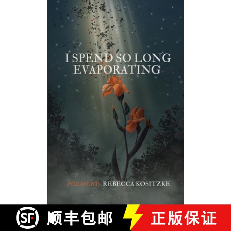 【2-3周达】I Spend So Long Evaporating [9798888388907]
