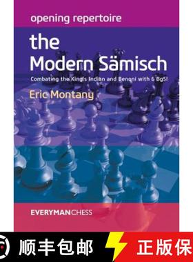 【3-4周达】Opening Repertoire: The Modern Sämisch: Combating the King's Indian and Benoni with 6 Bg5! [9781781944011]