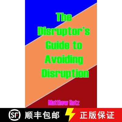 【3-4周达】The Disruptor's Guide to Avoiding Disruption [9780983686880]