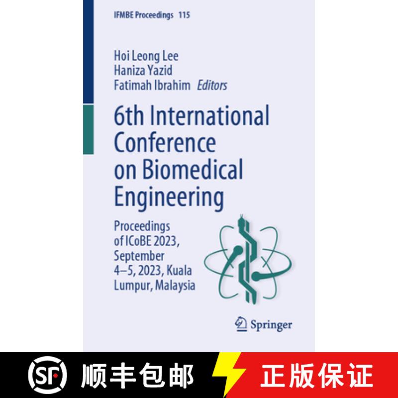 【3-4周达】6th International Conference on Biomedical Engineering : Proceedings of ICoBE 2023, Septem... [9783031803543]