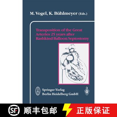 【3-4周达】Transposition of the Great Arteries 25 years after Rashkind Balloon Septostomy [9783798508958]