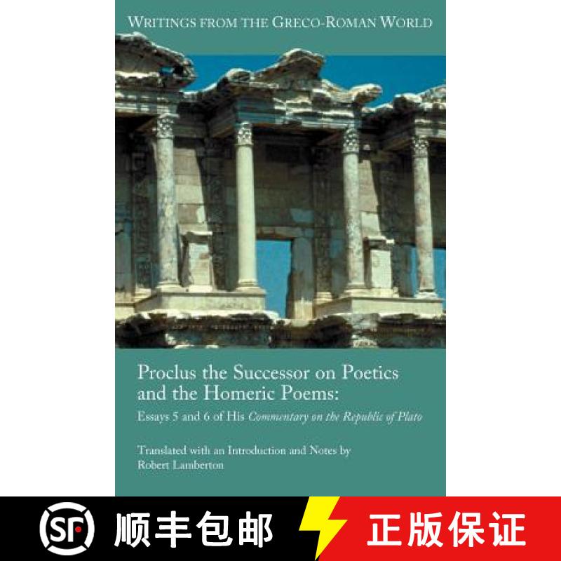 【3-4周达】Proclus the Successor on Poetics and the Homeric Poems: Essays 5 and 6 of His Commentary o... [9781589837119]
