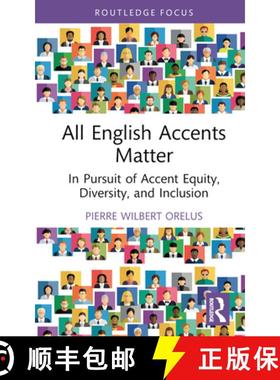 【3-4周达】Un-Standardizing Accent: The Effects of Accentism on Multilingual Speakers and Multicultur... [9780415722704]
