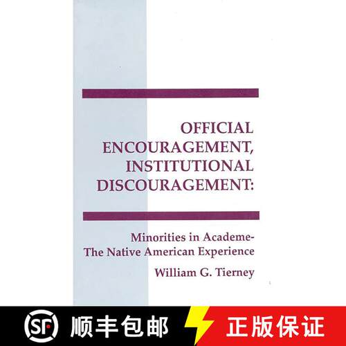 【3-4周达】精装 Official Encouragement, Institutional Discouragement: Minorities in Academia-The Nati... [9780893918293]