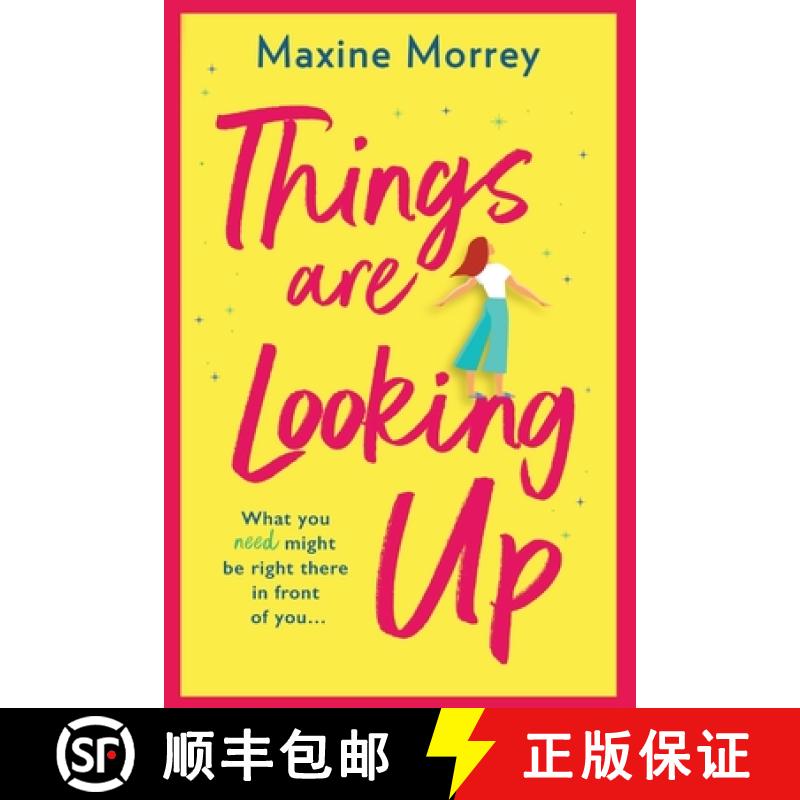 【3-4周达】Things Are Looking Up: An uplifting, heartwarming romance from Maxine Morrey [9781801628174]
