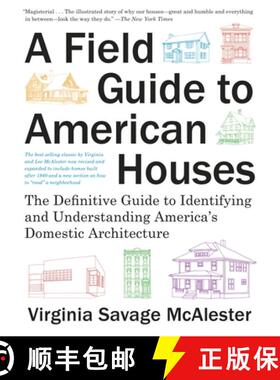 【3-4周达】A Field Guide to American Houses (Revised): The Definitive Guide to Identifying and Unders... [9780375710827]