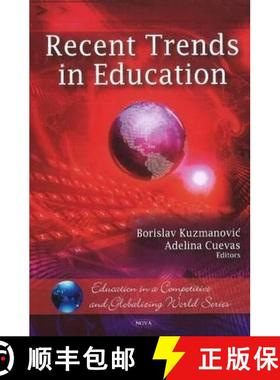 【3-4周达】Recent Trends in Education. Editors, Borislav Kuzmanovic and Adelina Cuevas [9781607417958]