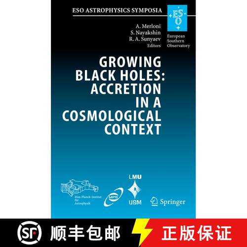 【3-4周达】精装 Growing Black Holes: Accretion in a Cosmological Context: Proceedings of the MPA/ESO/... [9783540252757]