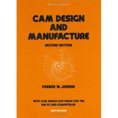 【4周达】Cam Design and Manufacture, Second Edition: With Cam Design Software for the IBM PC and Comp... [9780824775124]