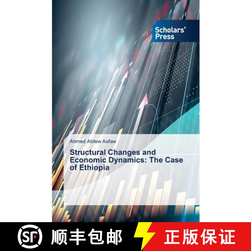 【2-3周达】Structural Changes and Economic Dynamics: The Case of Ethiopia [9783659836589]