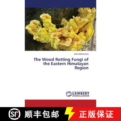 预订 The Wood Rotting Fungi of the Eastern Himalayan Region [9783659766961]