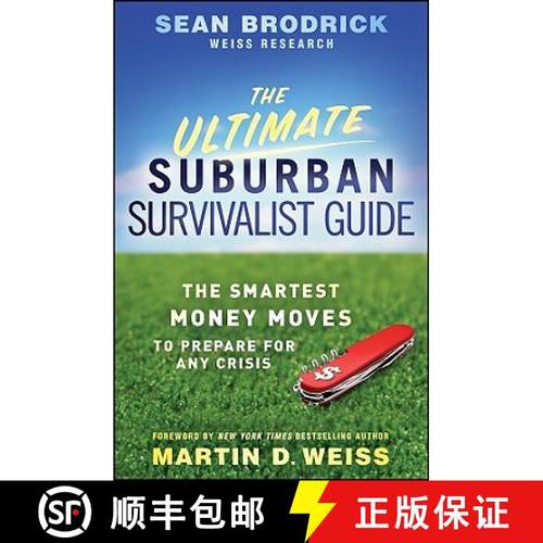 【3-4周达】The Ultimate Suburban Survivalist Guide : The Smartest Money Moves to Prepare for Any Crisis [9780470463161]