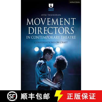 【3-4周达】Movement Directors in Contemporary Theatre: Conversations on Craft [9781350054462]
