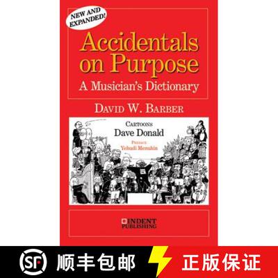 【3-4周达】Accidentals on Purpose: A Musician's Dictionary [9780980916720]