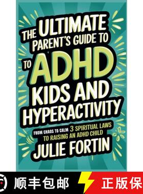 【3-4周达】The Ultimate Parent's Guide to ADHD Kids and Hyperactivity [9781069412713]