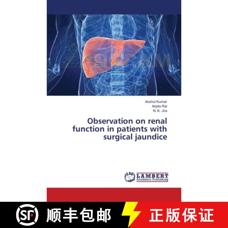 预订 Observation on renal function in patients with surgical jaundice [9783659404924]