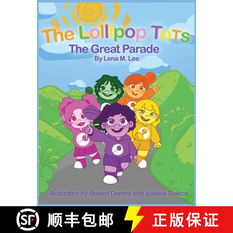 【3-4周达】The Lollipop Tots: The Great Parade [9781480996137]