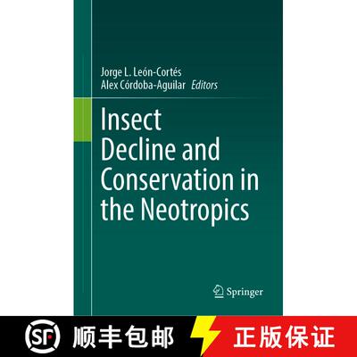 【3-4周达】Insect Decline and Conservation in the Neotropics [9783031492549]