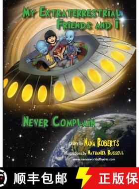 预订 My Extraterrestrial Friends and I Never Complain.... [9780996394703]