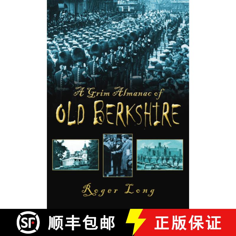 【3-4周达】A Grim Almanac of Old Berkshire [9780752456775]