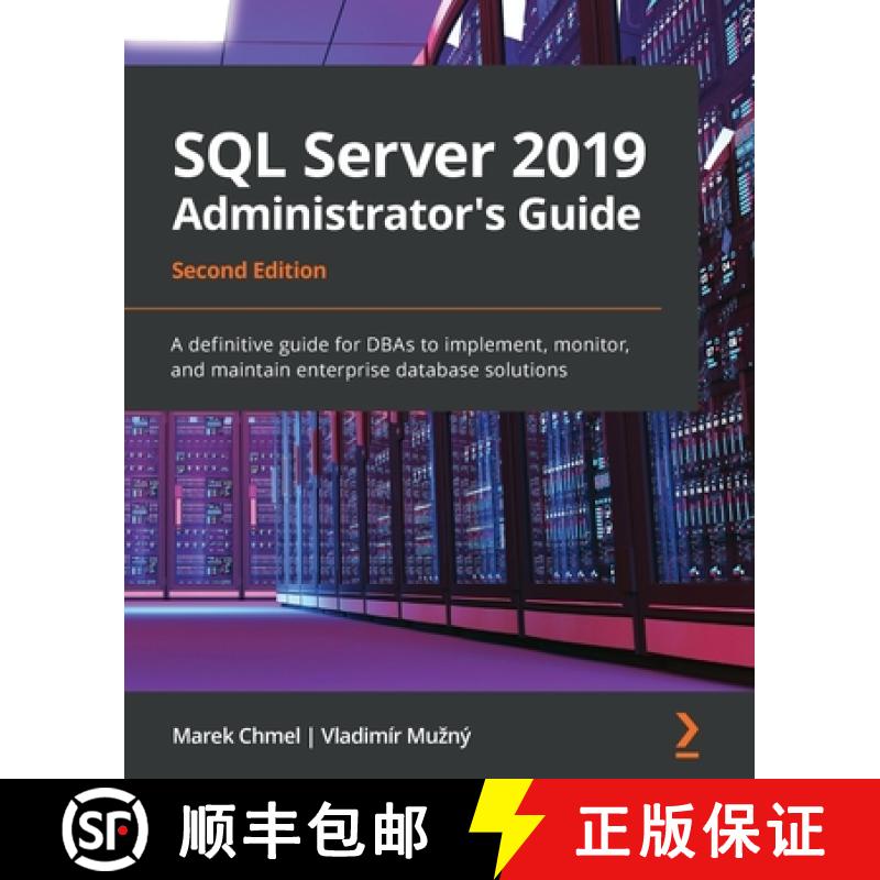 预订 SQL Server 2019 Administrator's Guide, Second Edition: A definitive guide for DBAs to implement,... [9781789954326]图片