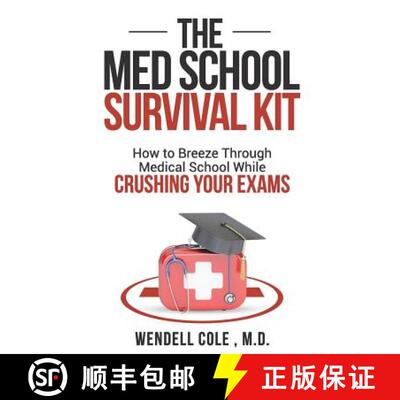 【3-4周达】The Med School Survival Kit: How to Breeze Through Med School While Crushing Your Exams [9781732384309]