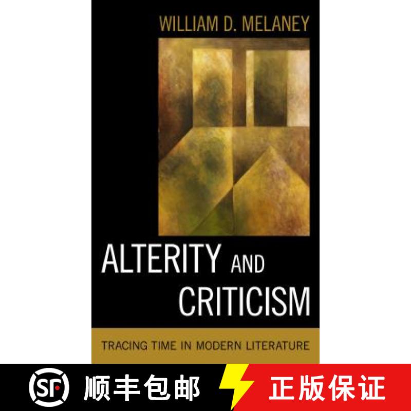 【3-4周达】Alterity and Criticism : Tracing Time in Modern Literature [9781786601506]
