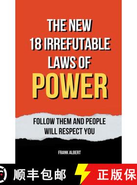 预订 The New 18 Irrefutable Laws Of Power: Follow Them And People Will Respect You [9798223773887]