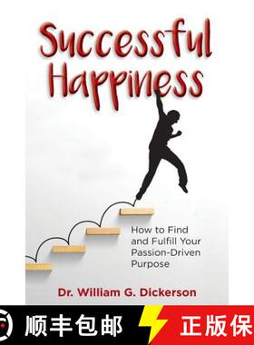 【3-4周达】Successful Happiness: How to Find and Fulfill Your Passion-Driven Purpose [9781732403109]