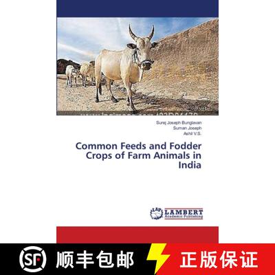 预订 Common Feeds and Fodder Crops of Farm Animals in India [9783659562303]