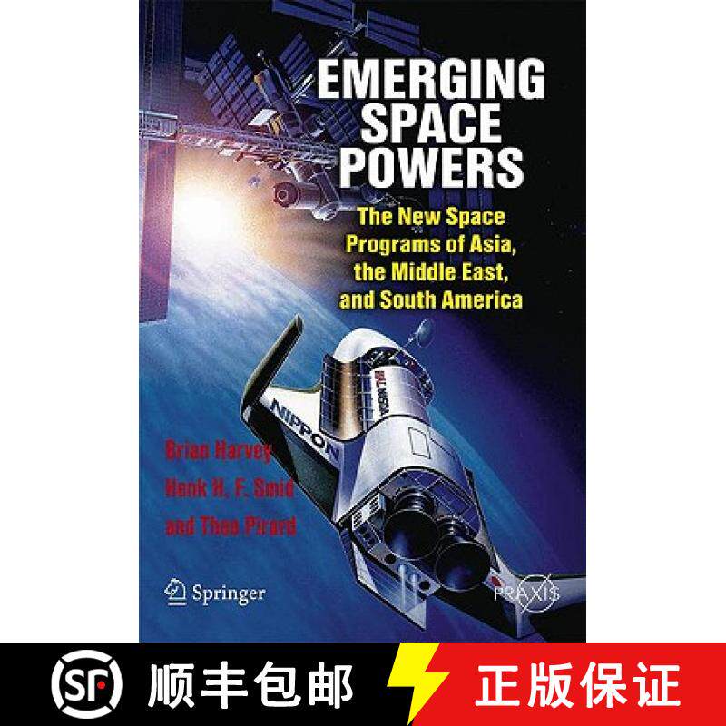 【3-4周达】Emerging Space Powers : The New Space Programs of Asia, the Middle East and South-America [9781441908735]