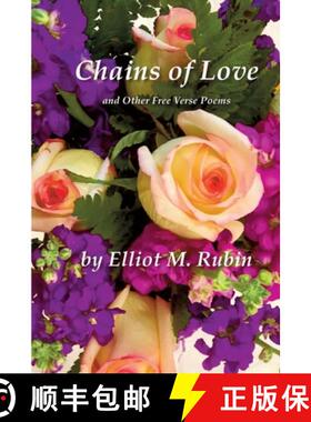 【3-4周达】Chains of Love and Other Free Verse Poems [9781732849365]