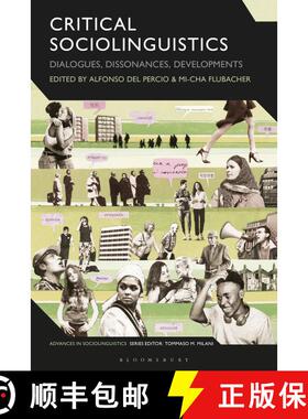 【3-4周达】Critical Sociolinguistics: Dialogues, Dissonances, Developments [9781350293526]