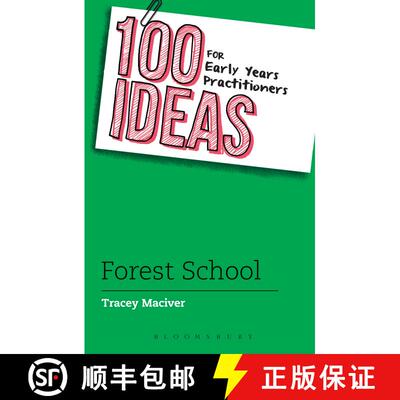 【3-4周达】100 Ideas for Early Years Practitioners: Forest School [9781472946652]
