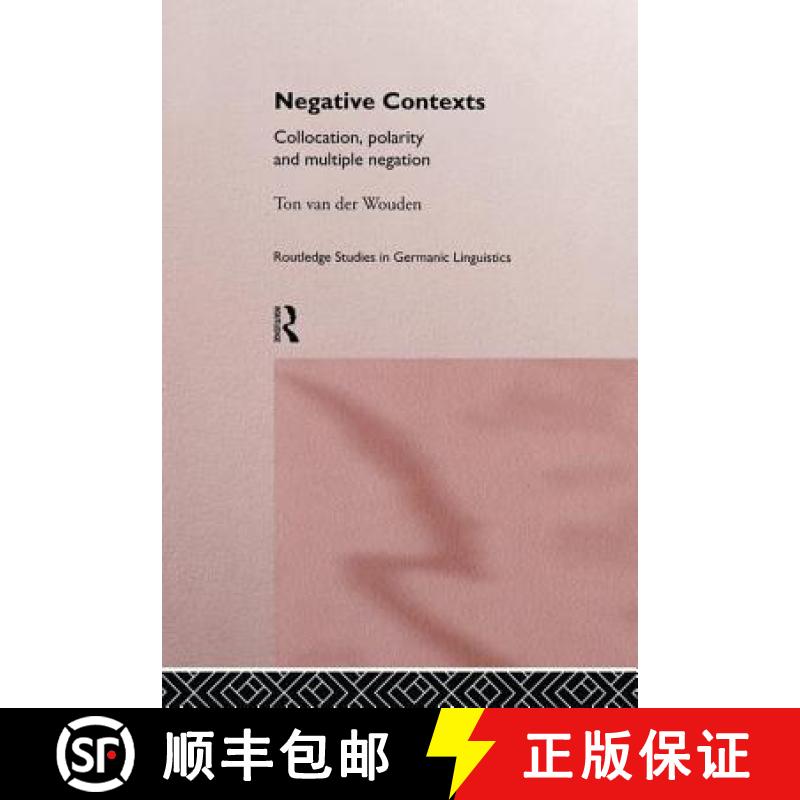 【3-4周达】Negative Contexts : Collocation, Polarity and Multiple Negation [9781138868281]