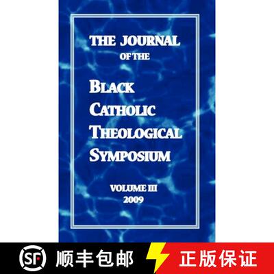 【3-4周达】The Journal of the Black Catholic Theological Symposium Volume Three [9780978963538]