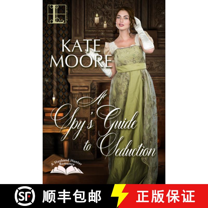 【2-3周达】A Spy's Guide to Seduction [9781516101795]