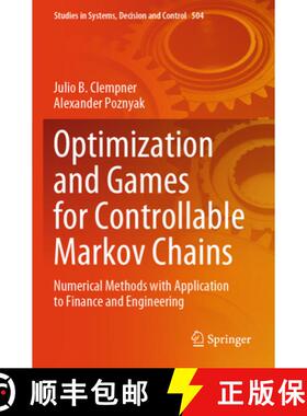 【3-4周达】Optimization and Games for Controllable Markov Chains: Numerical Methods with Application ... [9783031435775]