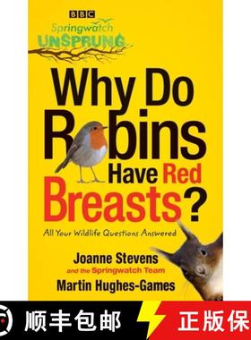 【3-4周达】Springwatch Unsprung: Why Do Robins Have Red Breasts? [9780007498178]