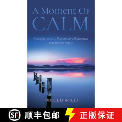 【3-4周达】A Moment of Calm: Meditative and Reflective Readings for Inner Peace [9780988332027]