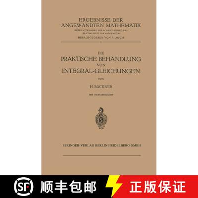 【3-4周达】Die Praktische Behandlung von Integral-Gleichungen [9783662013953]