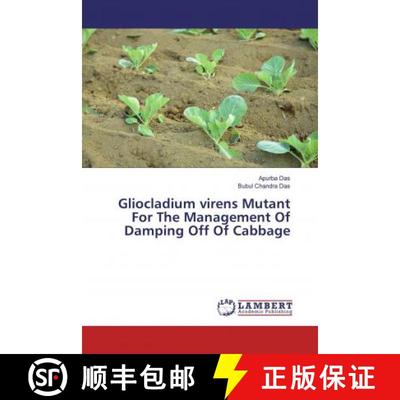 预订 Gliocladium virens Mutant For The Management Of Damping Off Of Cabbage [9786139884889]