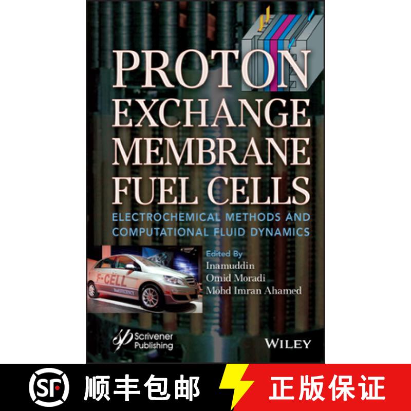 【3-4周达】Proton Exchange Membrane Fuel Cells: Electrochemical Methods and Computational Fluid Dynamics [9781119829331]