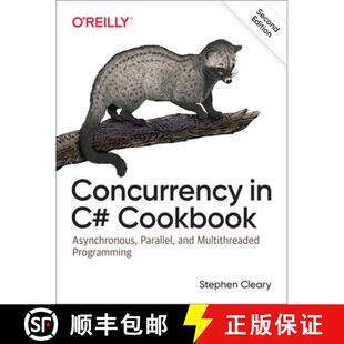 【3-4周达】Concurrency in C# Cookbook: Asynchronous, Parallel, and Multithreaded Programming [9781492054504]
