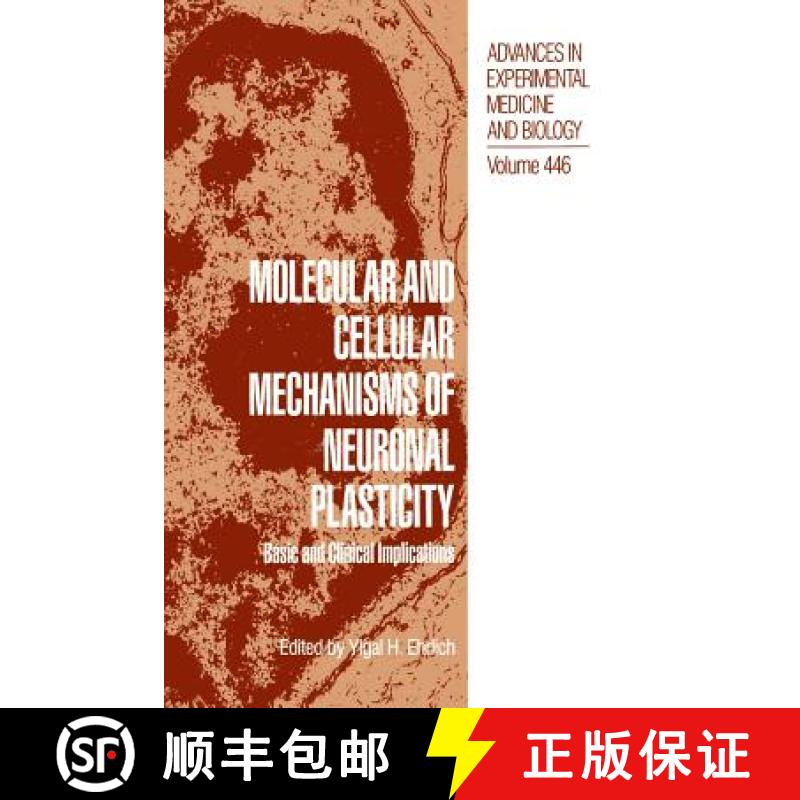 【3-4周达】Molecular and Cellular Mechanisms of Neuronal Plasticity : Basic and Clinical Implications [9781461372097]