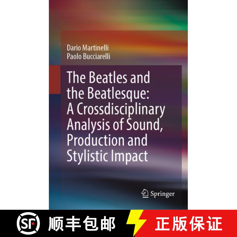 【3-4周达】The Beatles and the Beatlesque: A Crossdisciplinary Analysis of Sound Production and Styli... [9783031338038]
