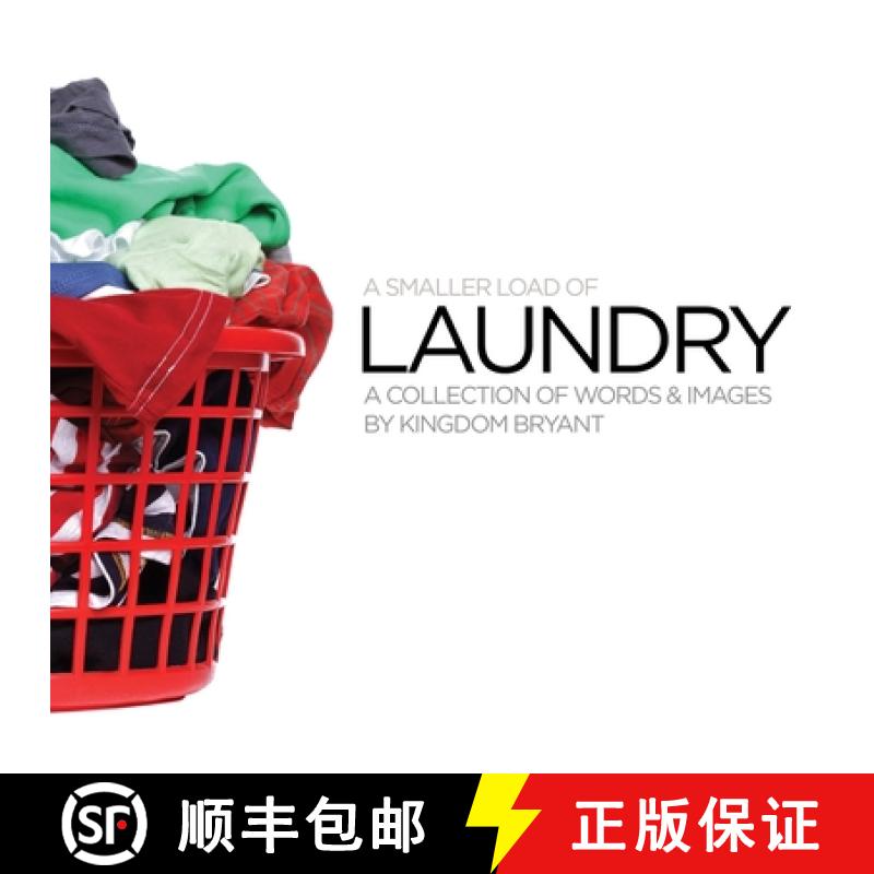 【2-3周达】A Smaller Load of Laundry - a collection of words & images by Kingdom Bryant [9781300137658]