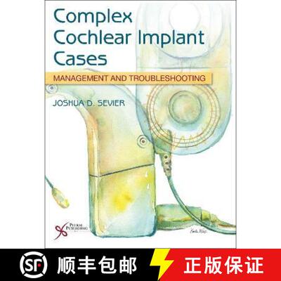 【3-4周达】Complex Cochlear Implant Cases : Management and Troubleshooting [9781635503838]