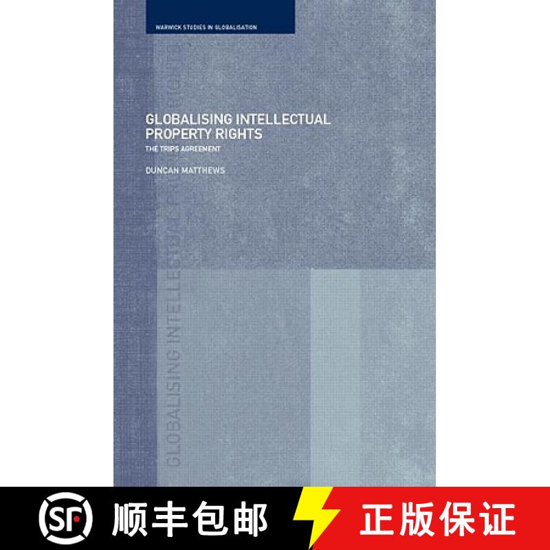 【4周达】Globalising Intellectual Property Rights: The TRIPS Agreement [9780415223270]